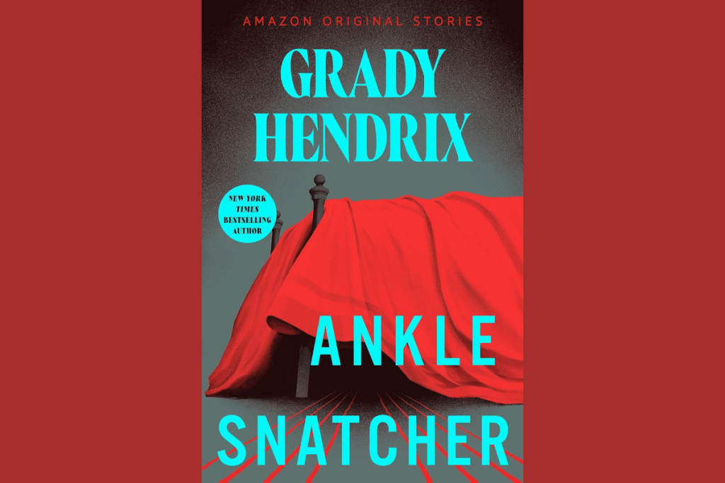 Ben Leonberg set to adapt Grady Hendrix’s ‘Ankle Snatcher’ horror story